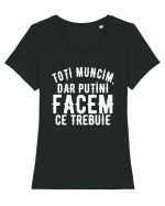 Toti muncim, dar putini facem ce trebuie Tricou mânecă scurtă guler larg fitted Damă Expresser