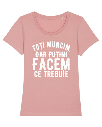 Toti muncim, dar putini facem ce trebuie Canyon Pink