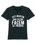 Toti muncim, dar putini facem ce trebuie Tricou mânecă scurtă guler V Bărbat Presenter