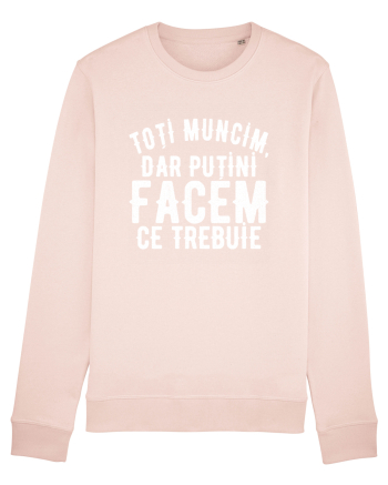 Toti muncim, dar putini facem ce trebuie Candy Pink