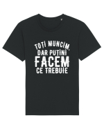 Toti muncim, dar putini facem ce trebuie Tricou mânecă scurtă Unisex Rocker