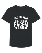 Toti muncim, dar putini facem ce trebuie Tricou mânecă scurtă guler larg Bărbat Skater