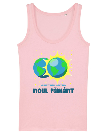 Este timpul pentru Noul Pământ Cotton Pink