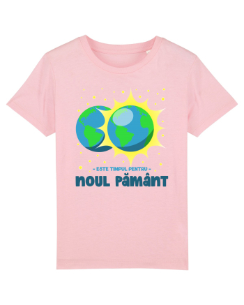 Este timpul pentru Noul Pământ Cotton Pink
