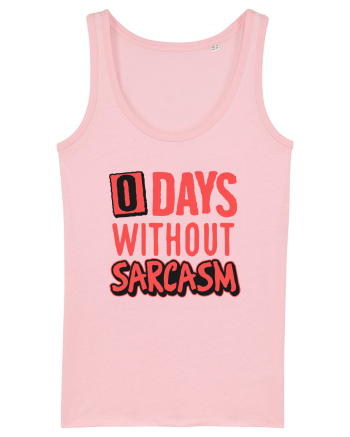 0 days without sarcasm Cotton Pink