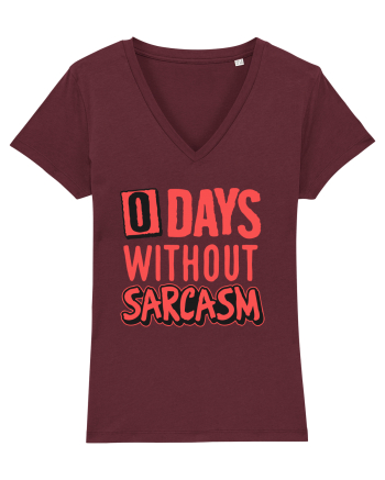 0 days without sarcasm Burgundy