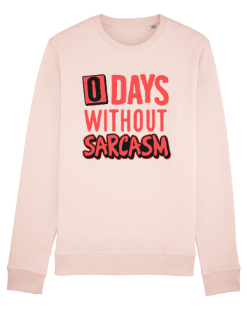 0 days without sarcasm Candy Pink