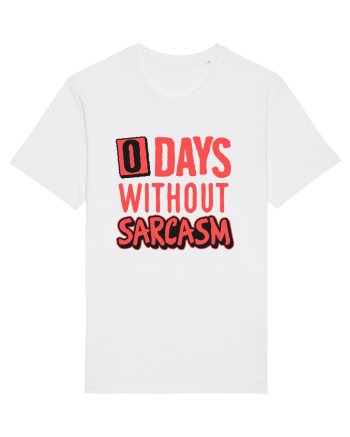 0 days without sarcasm White