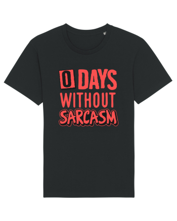 0 days without sarcasm Black