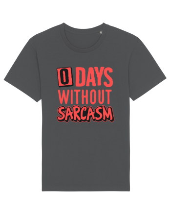 0 days without sarcasm Anthracite