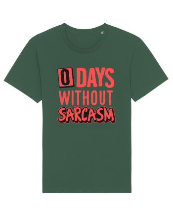 0 days without sarcasm Bottle Green