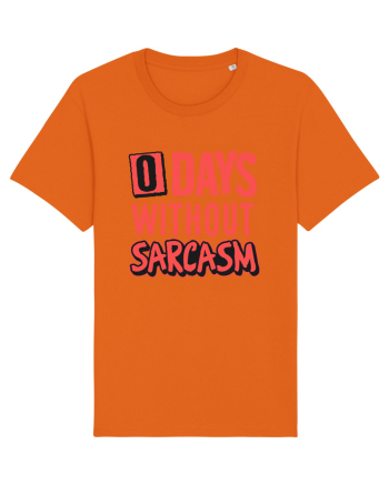 0 days without sarcasm Bright Orange