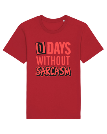 0 days without sarcasm Red