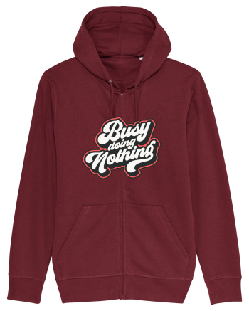 Busy doing nothing Burgundy