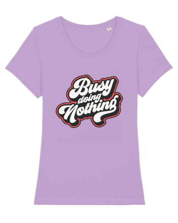 Busy doing nothing Lavender Dawn