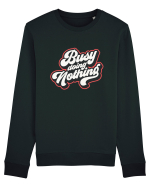 Busy doing nothing Bluză mânecă lungă Unisex Rise
