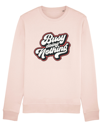 Busy doing nothing Candy Pink