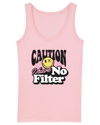 Caution I have no filter Cotton Pink