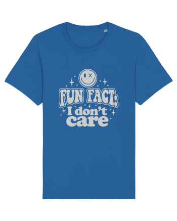Fun fact I don't care Royal Blue