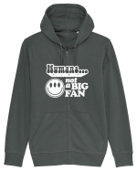 Humans not a big fan Hanorac cu fermoar Unisex Connector