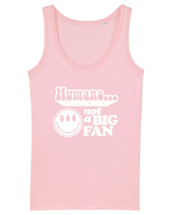 Humans not a big fan Cotton Pink