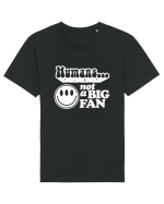 Humans not a big fan Tricou mânecă scurtă Unisex Rocker