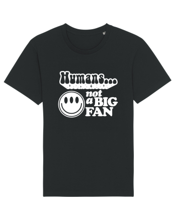 Humans not a big fan Black