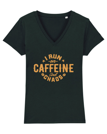 I run on caffeine and chaos Black