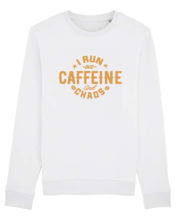 I run on caffeine and chaos White