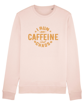 I run on caffeine and chaos Candy Pink