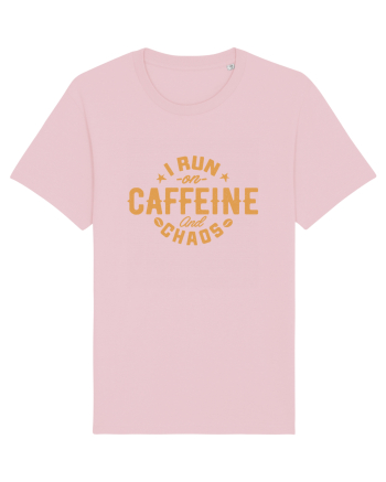 I run on caffeine and chaos Cotton Pink