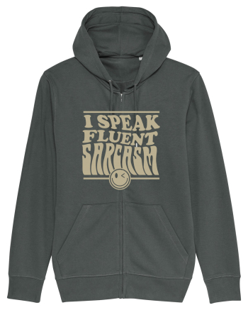I speak fluent sarcasm Anthracite