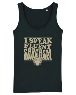 I speak fluent sarcasm Maiou Damă Dreamer