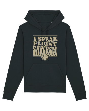 I speak fluent sarcasm Black