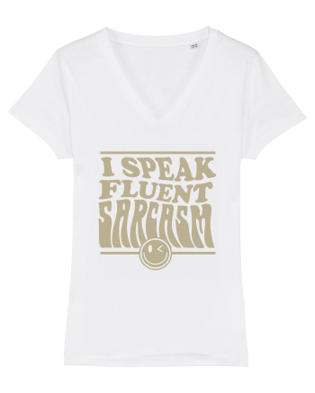 I speak fluent sarcasm White
