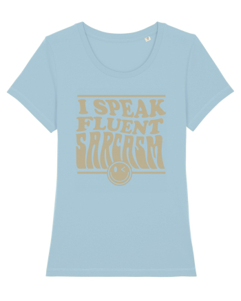 I speak fluent sarcasm Sky Blue