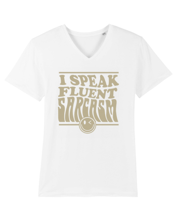 I speak fluent sarcasm White