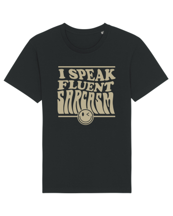 I speak fluent sarcasm Black