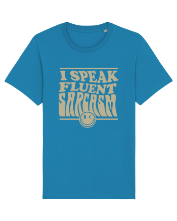I speak fluent sarcasm Azur