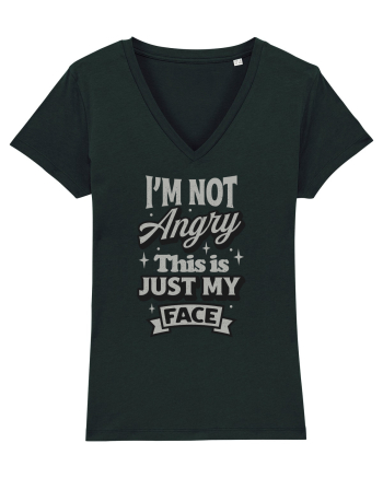 I'm not angry this is just my face Black