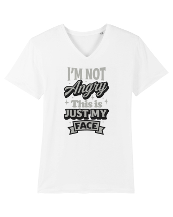 I'm not angry this is just my face White