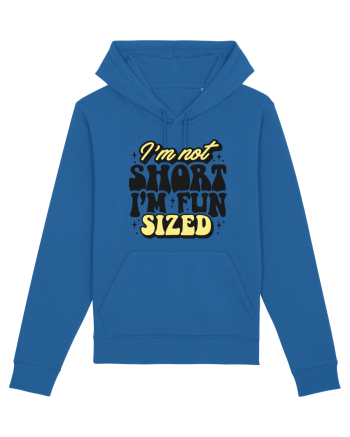 I'm not short, I'm fun sized Royal Blue