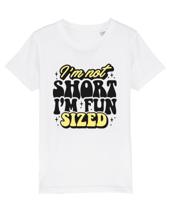 I'm not short, I'm fun sized White