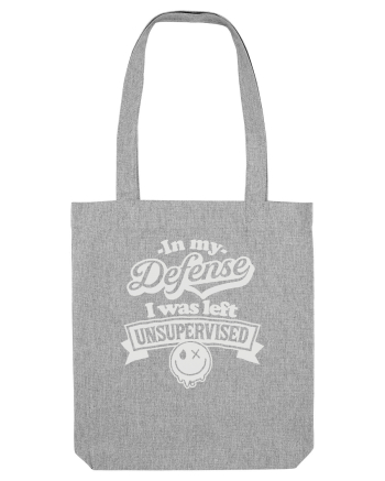 In my defense I was left unsupervised Heather Grey