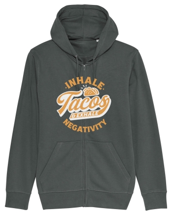 Inhale tacos and exhale negativity Anthracite
