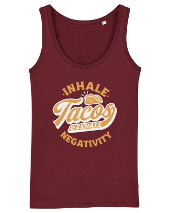 Inhale tacos and exhale negativity Burgundy