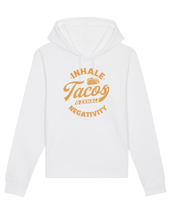 Inhale tacos and exhale negativity White
