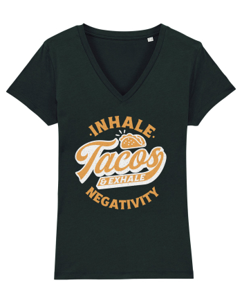 Inhale tacos and exhale negativity Black