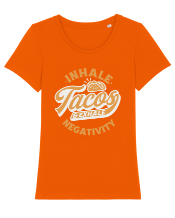 Inhale tacos and exhale negativity Bright Orange