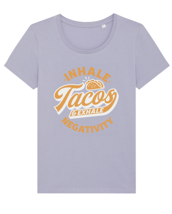 Inhale tacos and exhale negativity Lavender